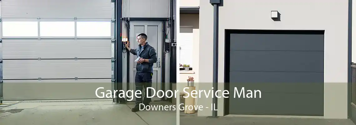 Garage Door Service Man Downers Grove - IL