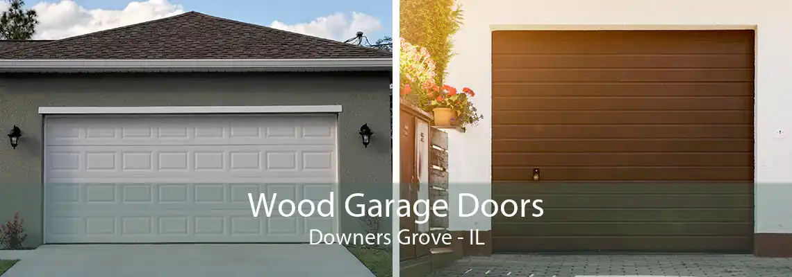 Wood Garage Doors Downers Grove - IL